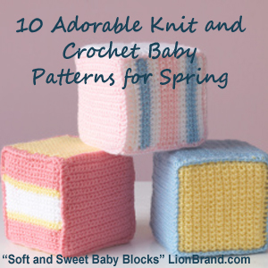 10 Adorable Knit and Crochet Baby Patterns for Spring