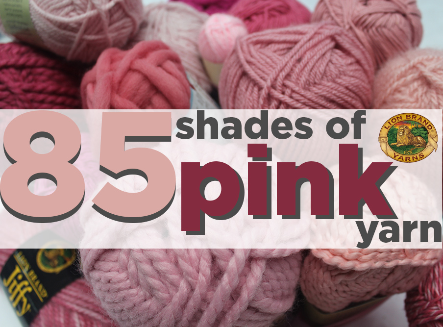 85 Shades of Pink - A Rosy Colorway for Everyone!
