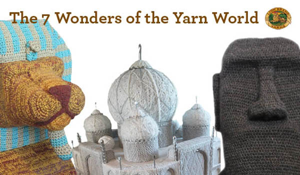 7 Wonders of the Yarn World