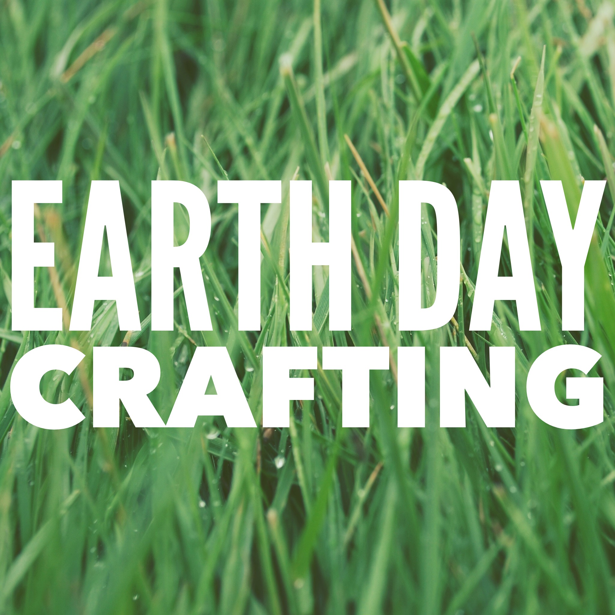 Earth Day Crafting: 12 Patterns for a Healthier Planet
