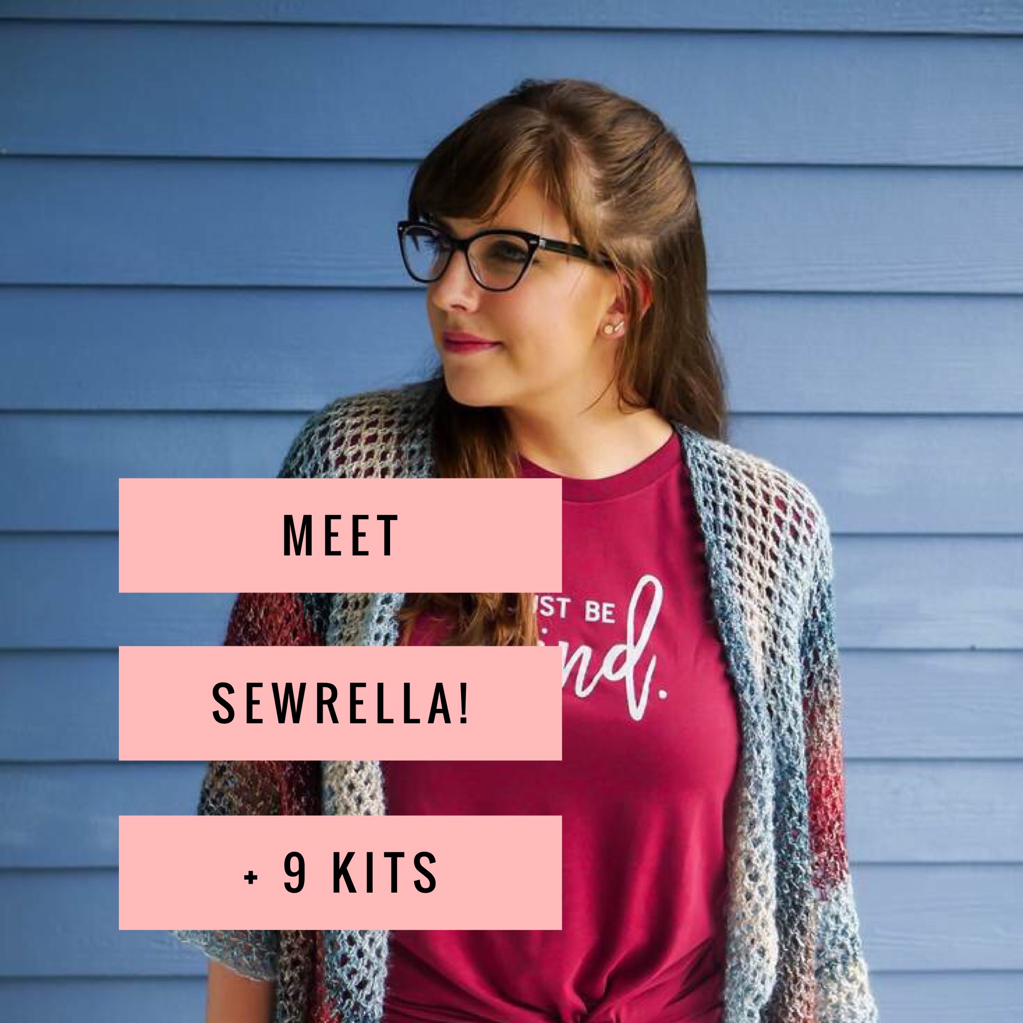 It’s Sewrella! Meet the Blogger, + 9 Kits