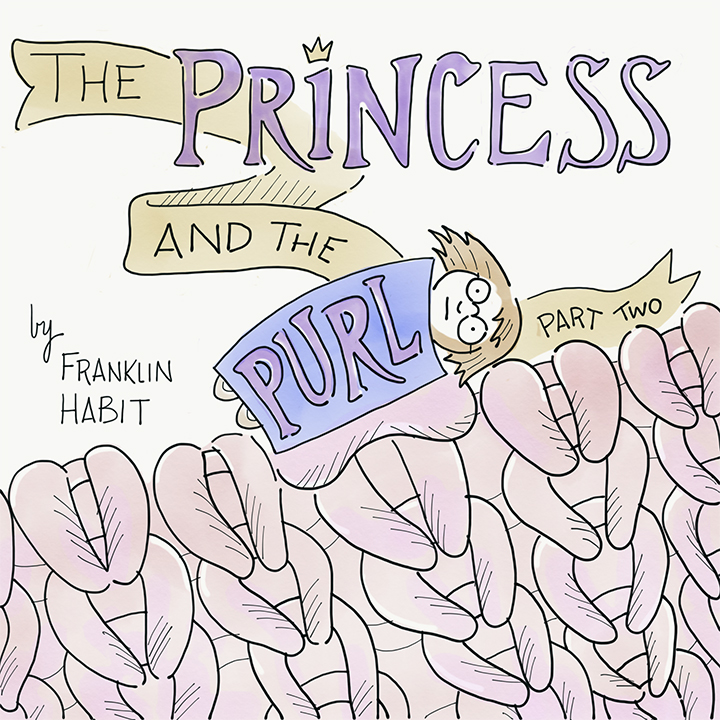 The Princess and the Purl, A Yarn in Two Plies: Ply the Second