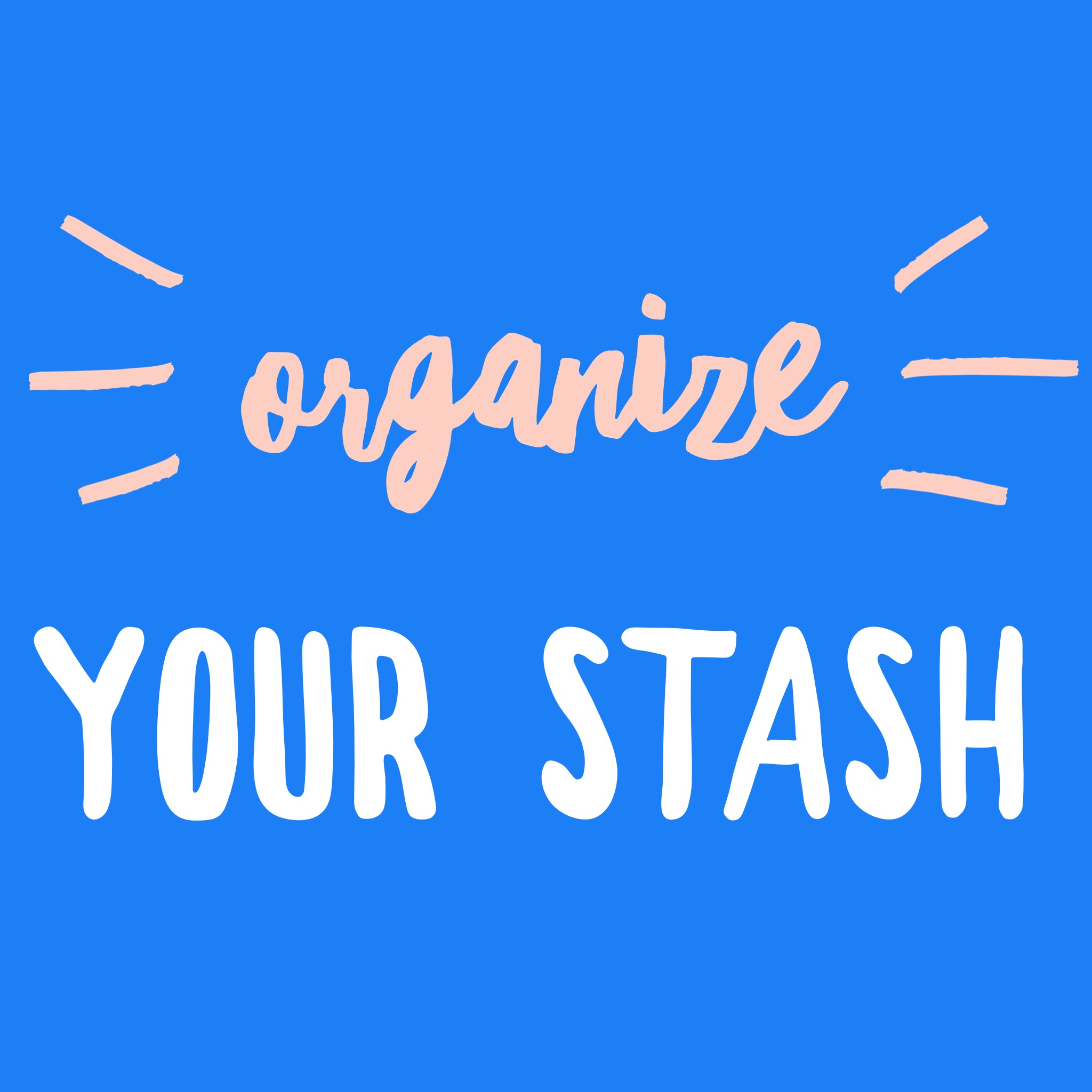 How to Organize Your Stash: Real Tips from Real Crafters