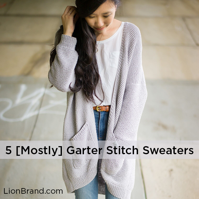 5 [Mostly] Garter Stitch Sweaters To Knit